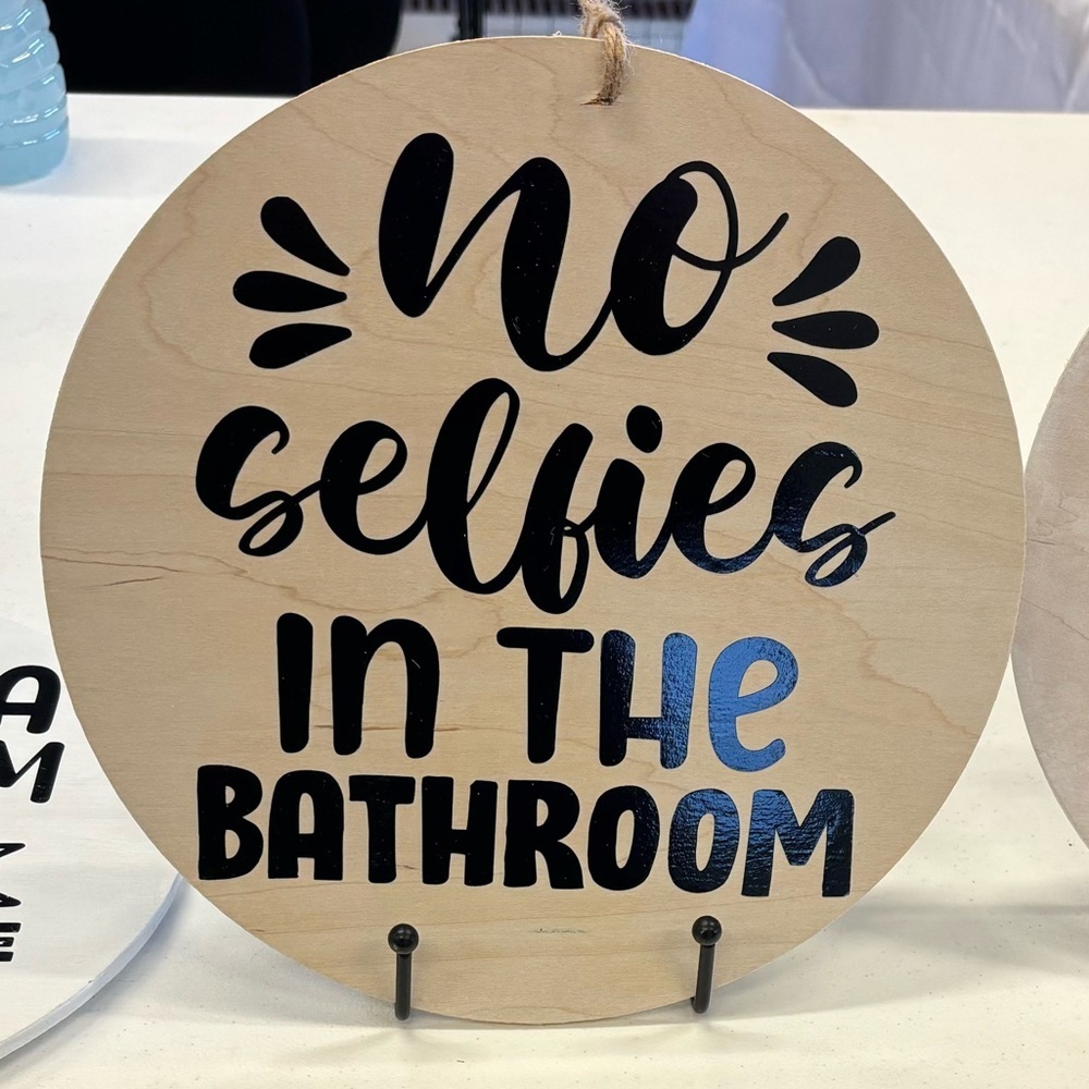 No Selfies in the Bathroom Wooden Sign